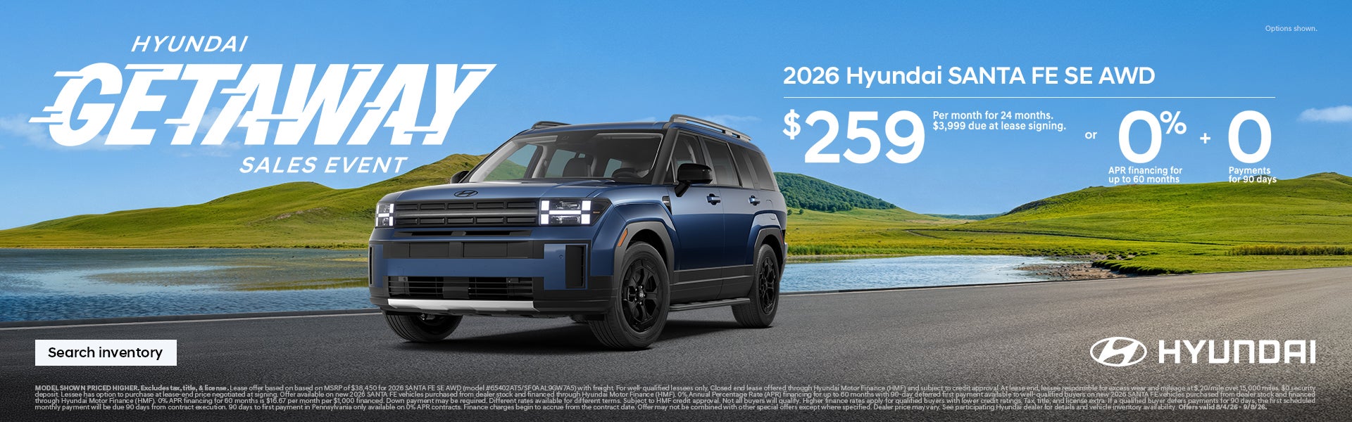 Santa Fe $259/24/$3,999 Lease or 0% APR for 60 mos. + 0 Payments for 90 Days